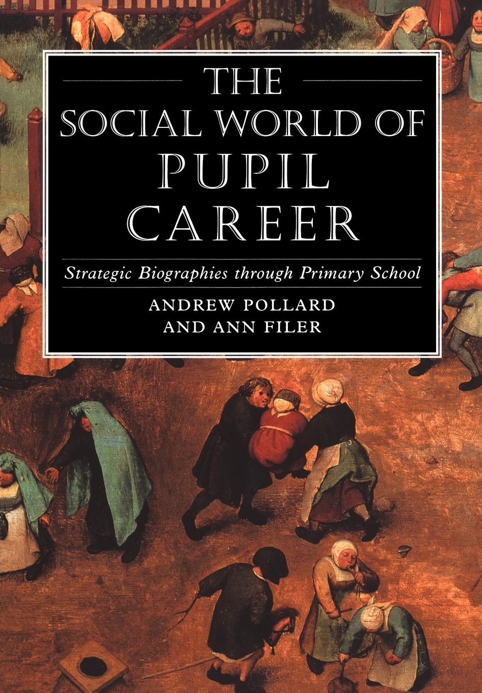 The Social World Of Pupil Career: Strategic Biographies Through Primary School