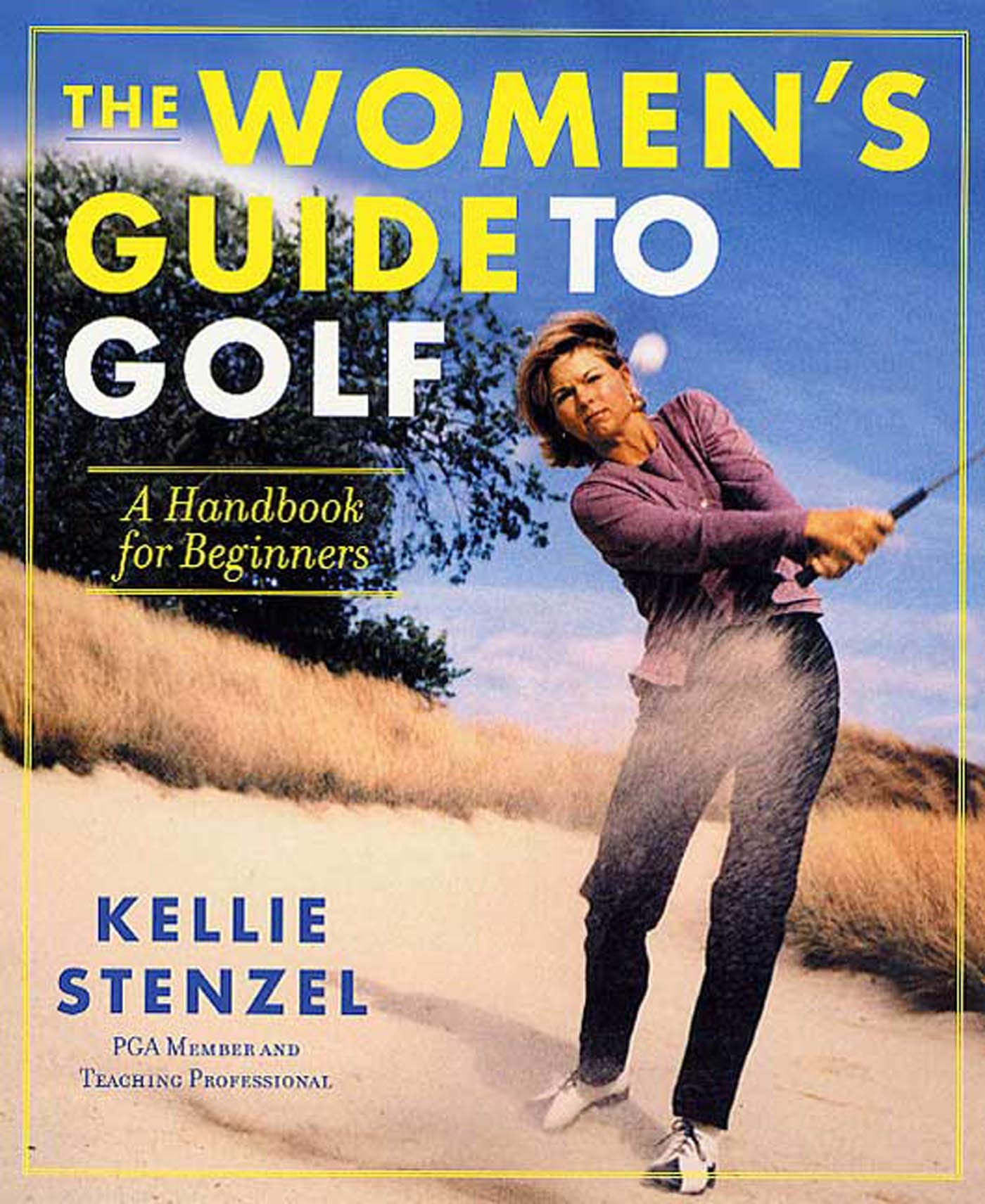 The Women's Guide to Golf: A Handbook for Beginners,Used
