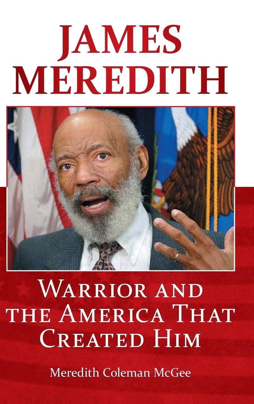 James Meredith: Warrior and the America That Created Him,Used