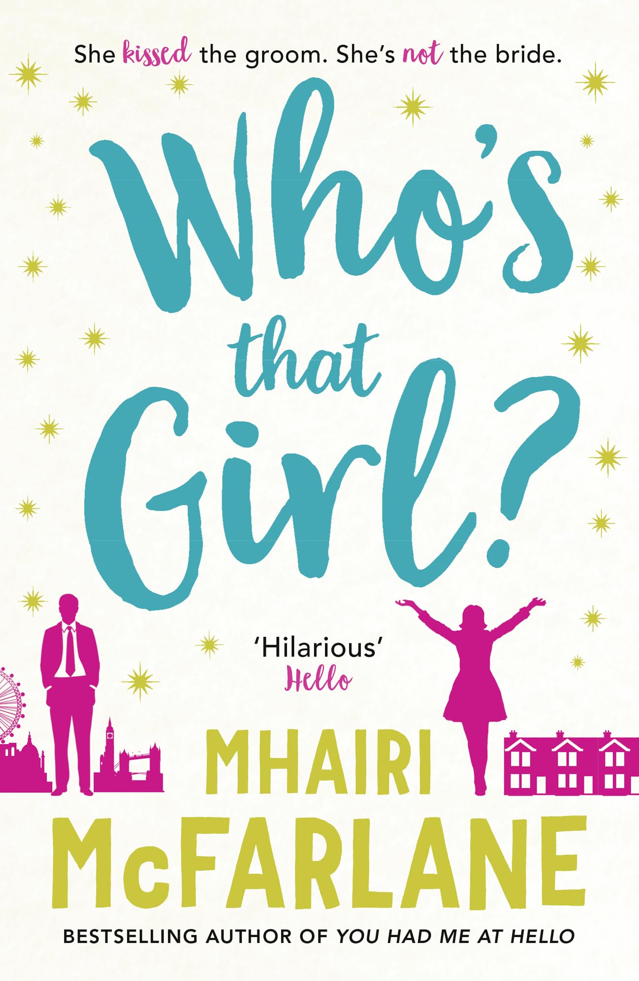 Whos That Girl?: A laughoutloud sparky romcom!,Used