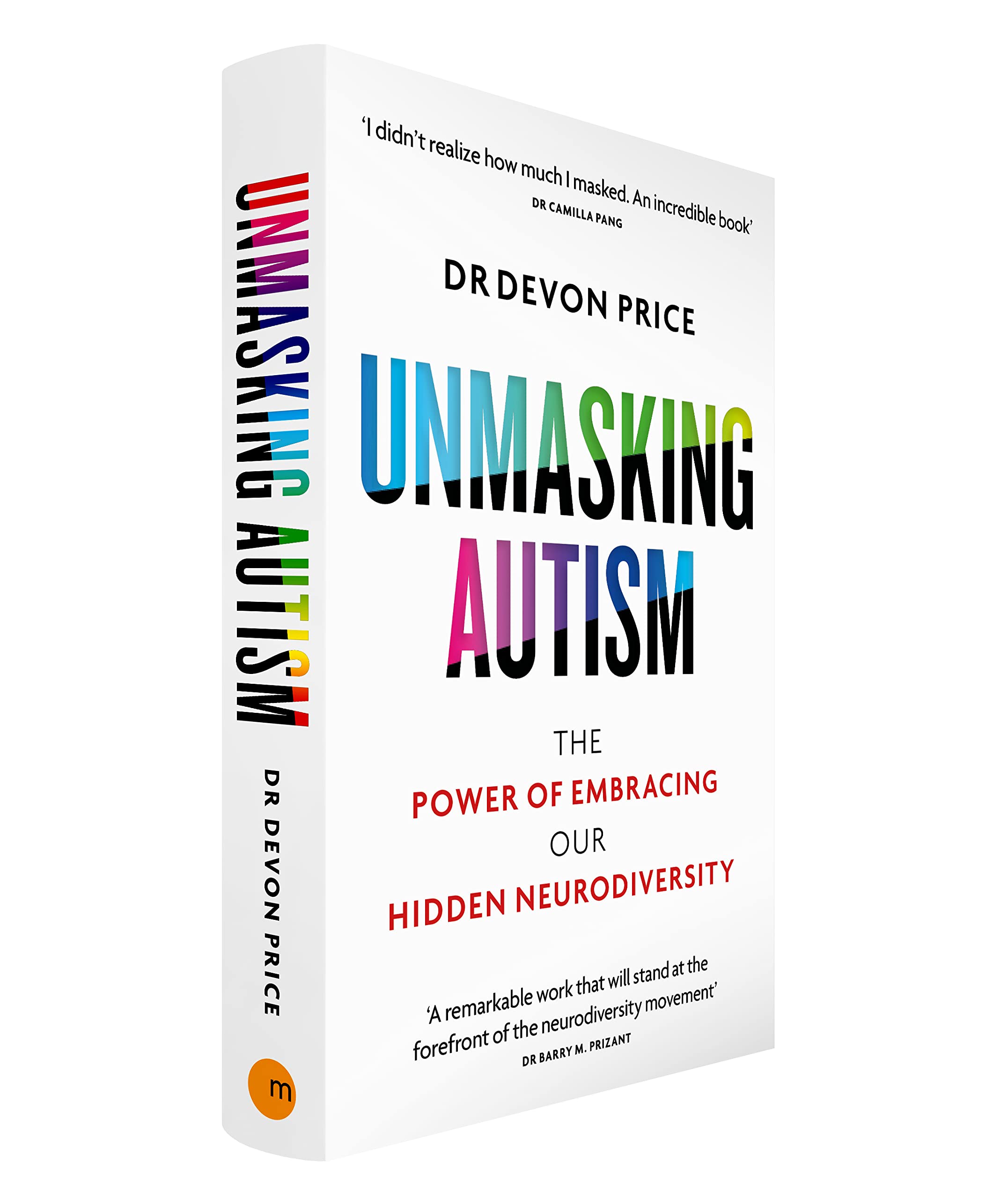 Unmasking Autism: The Power of Embracing Our Hidden Neurodiversity,Used