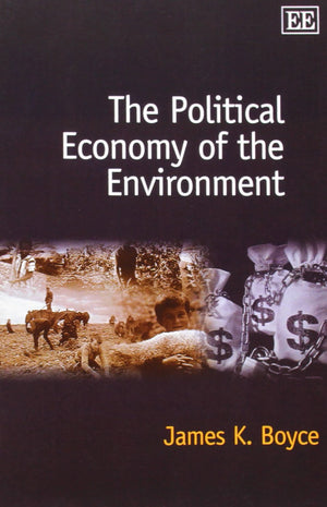 The Political Economy of the Environment,New