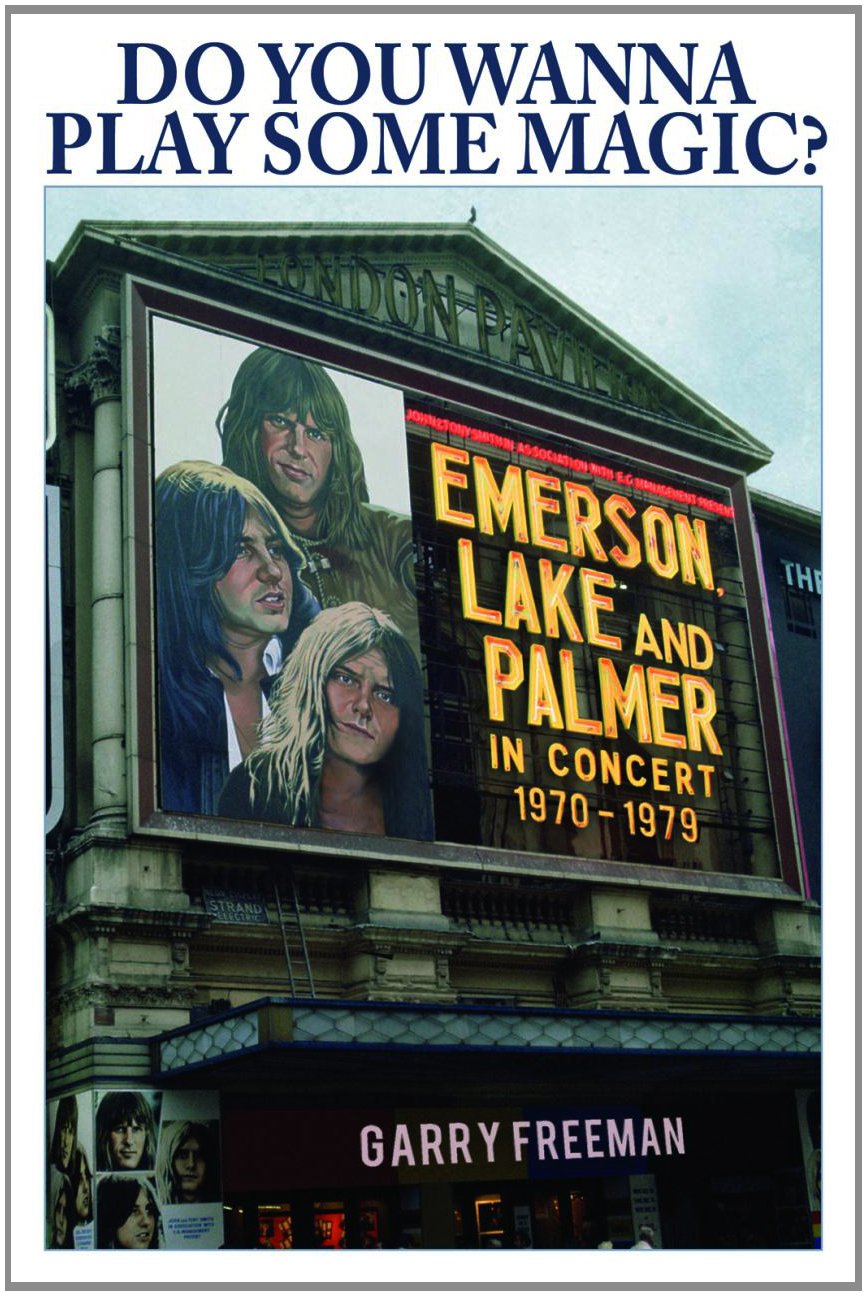 Do You Wanna Play Some Magic?: Emerson, Lake and Palmer: In Concert 19701979,Used