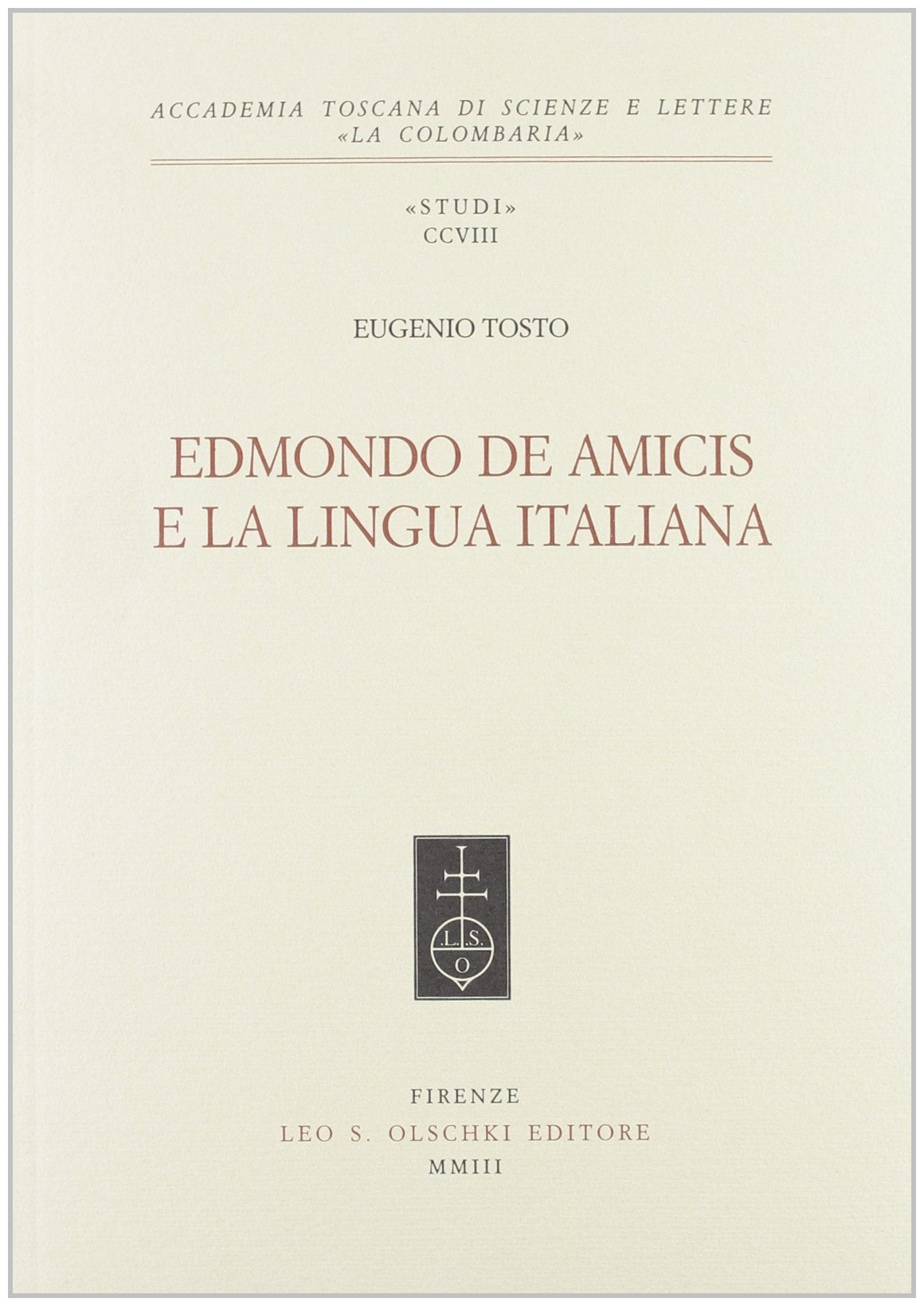 EDMONDO DE AMICIS E LA LINGUA ITALIANA,Used