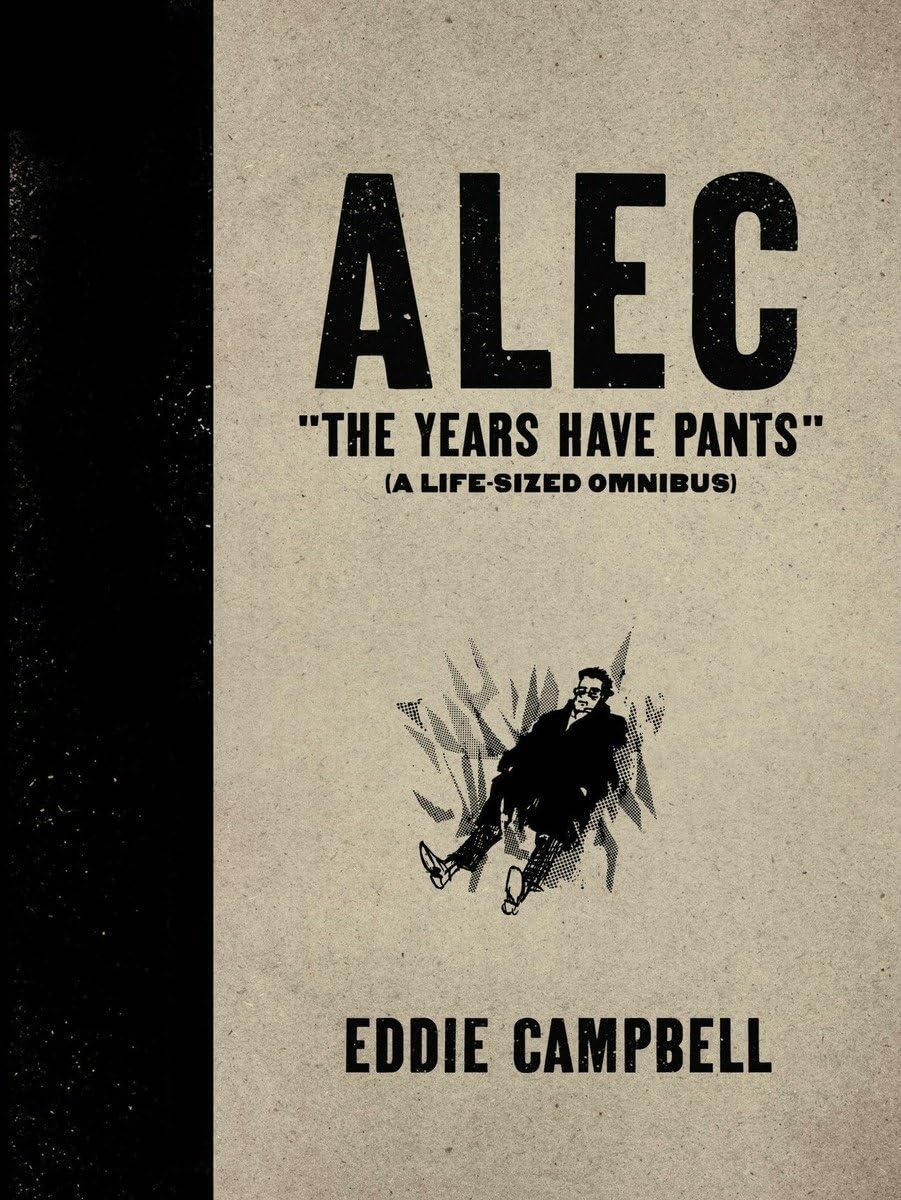 Alec: The Years Have Pants (A Lifesize Omnibus)  Hardcover Edition