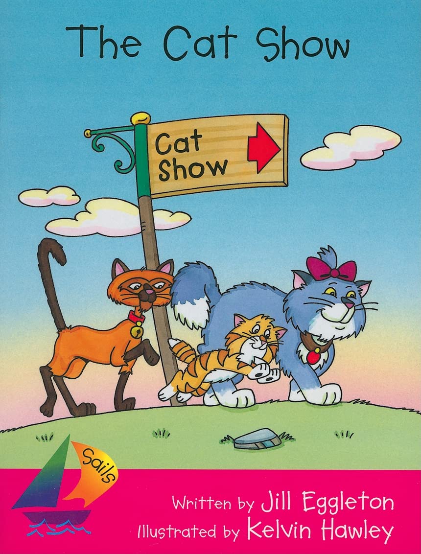 Cat Show, The: Student Reader (Sails),Used