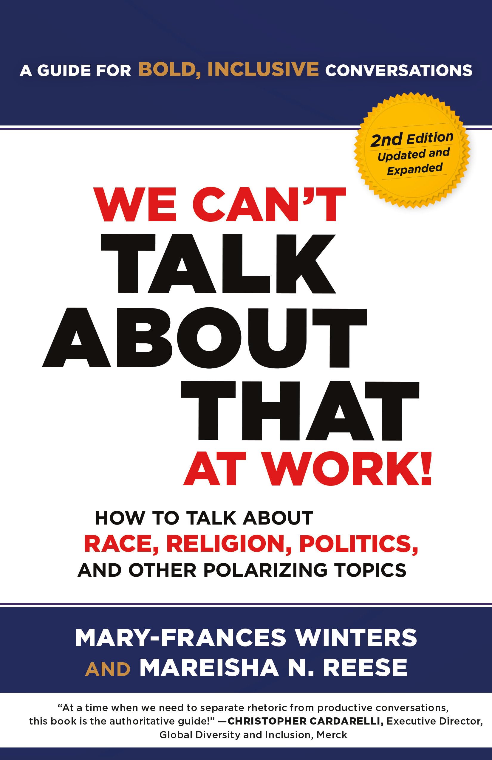 We Can'T Talk About That At Work! Second Edition: How To Talk About Race, Religion, Politics, And Other Polarizing Topics,New