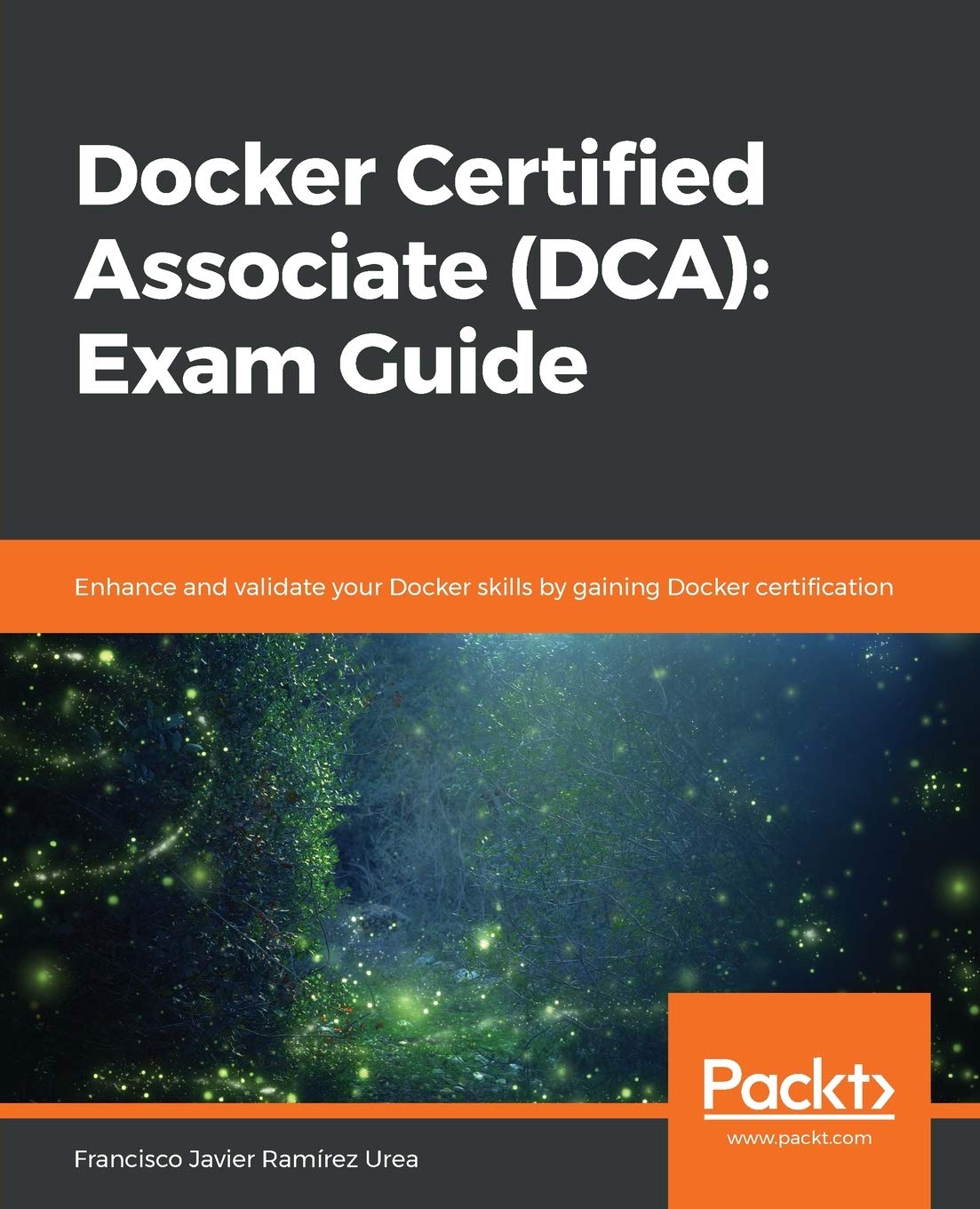 Docker Certified Associate (DCA): Exam Guide,Used