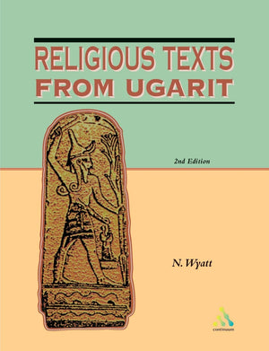 Religious Texts from Ugarit: 2nd Edition (Biblical Seminar),Used