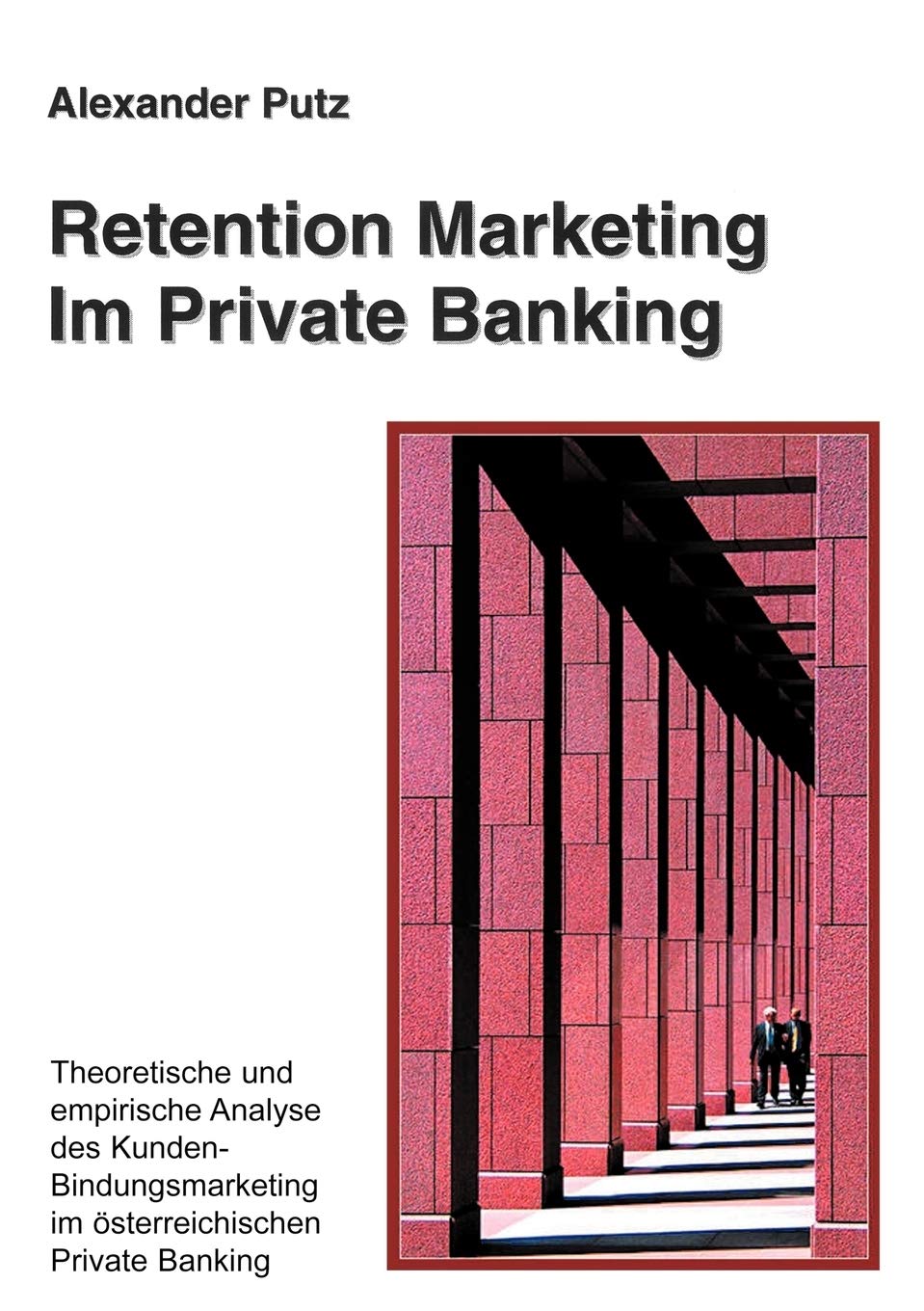 Retention Marketing Im Private Banking (German Edition),Used