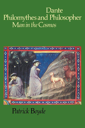 Dante Philomythes and Philosopher: Man in the Cosmos (Cambridge Paperback Library),Used