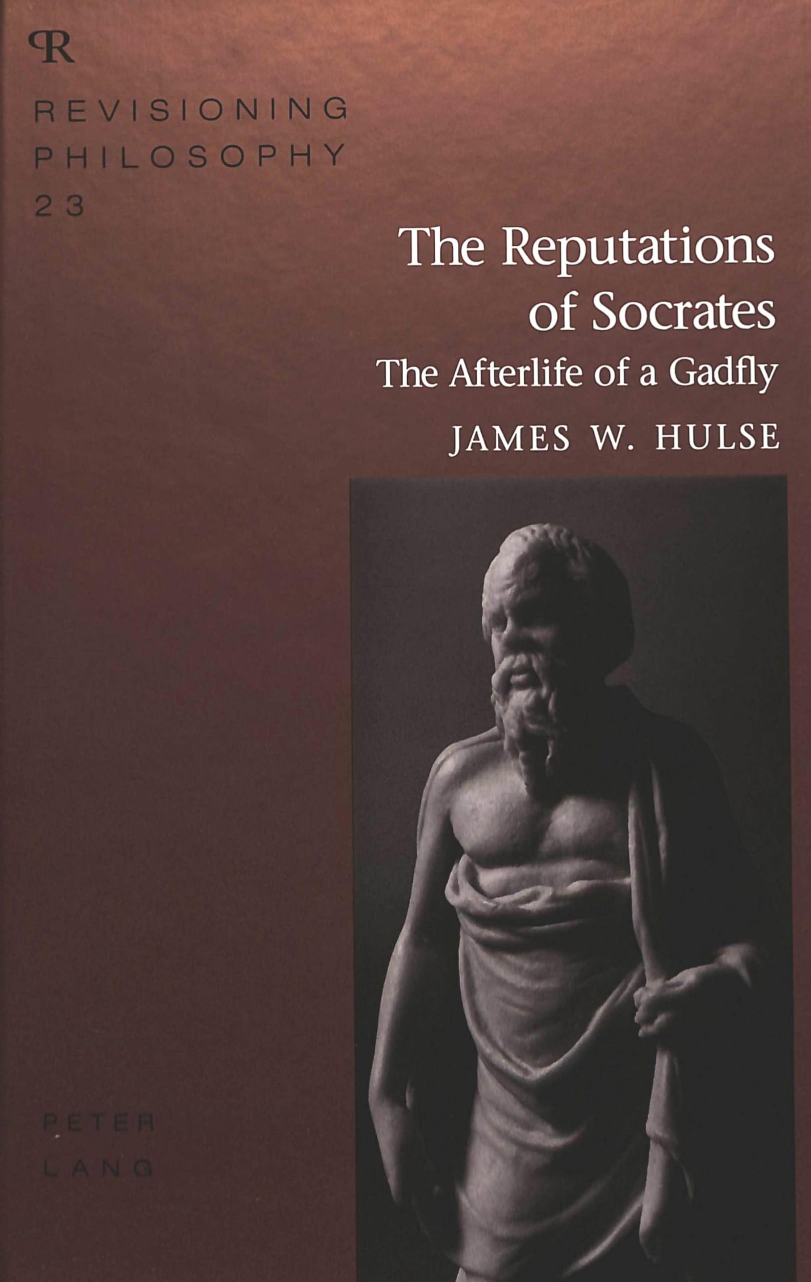 The Reputations of Socrates: The Afterlife of a Gadfly (Revisioning Philosophy),Used
