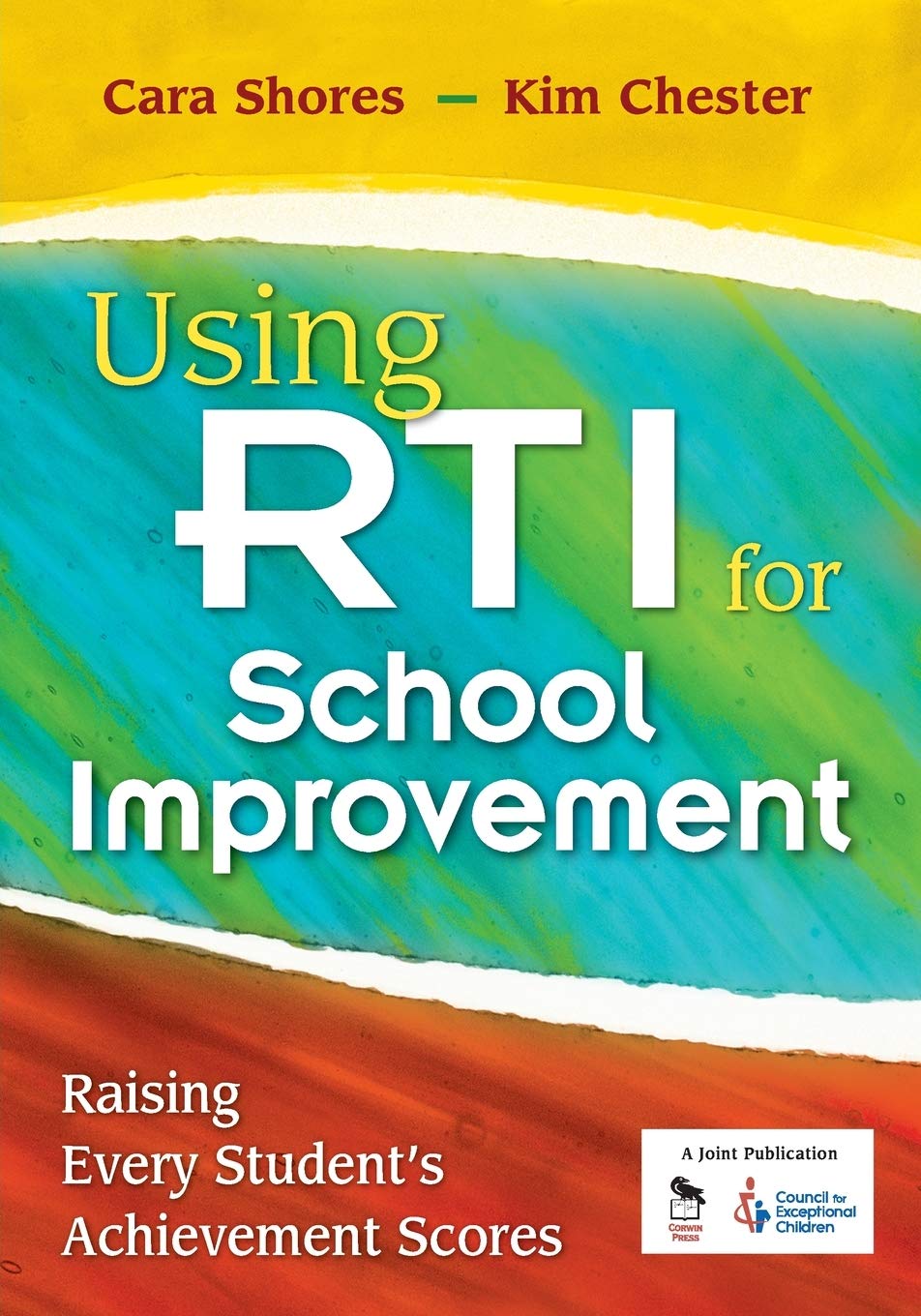 Using RTI for School Improvement: Raising Every Students Achievement Scores,Used