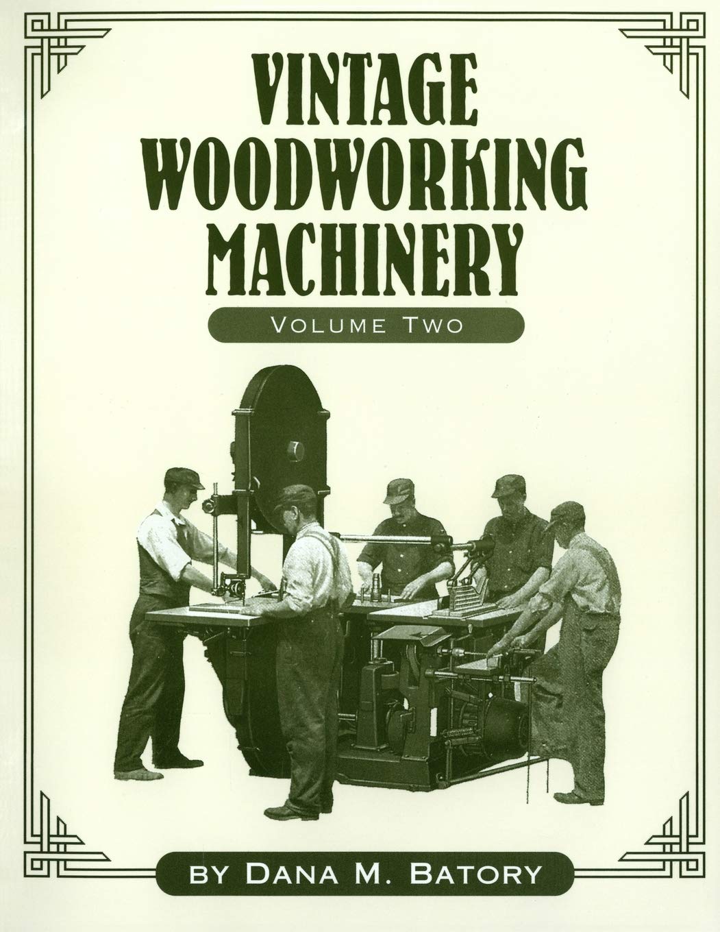 Vintage Woodworking Machinery (Volume 2),Used