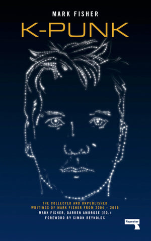 Kpunk: The Collected And Unpublished Writings Of Mark Fisher-used