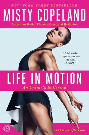 Life in Motion: An Unlikely Ballerina,Used