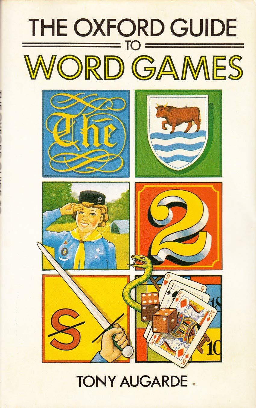 The Oxford Guide To Word Games,New