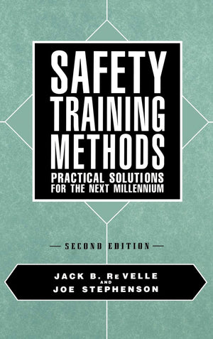 Safety Training Methods: Practical Solutions for the Next Millennium,Used