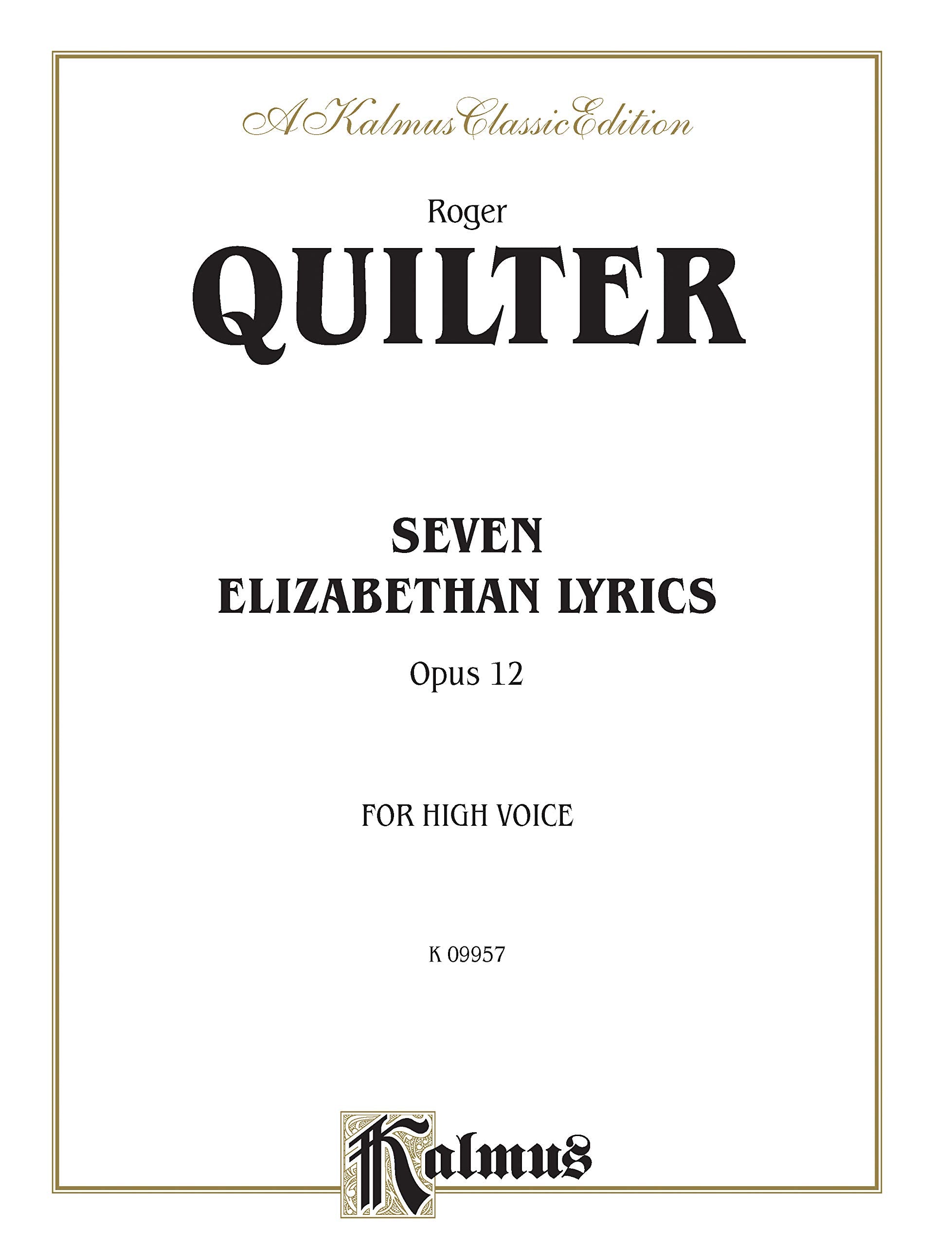 Seven Elizabethan Lyrics, Op. 12: High Voice (English Language Edition) (Kalmus Edition)