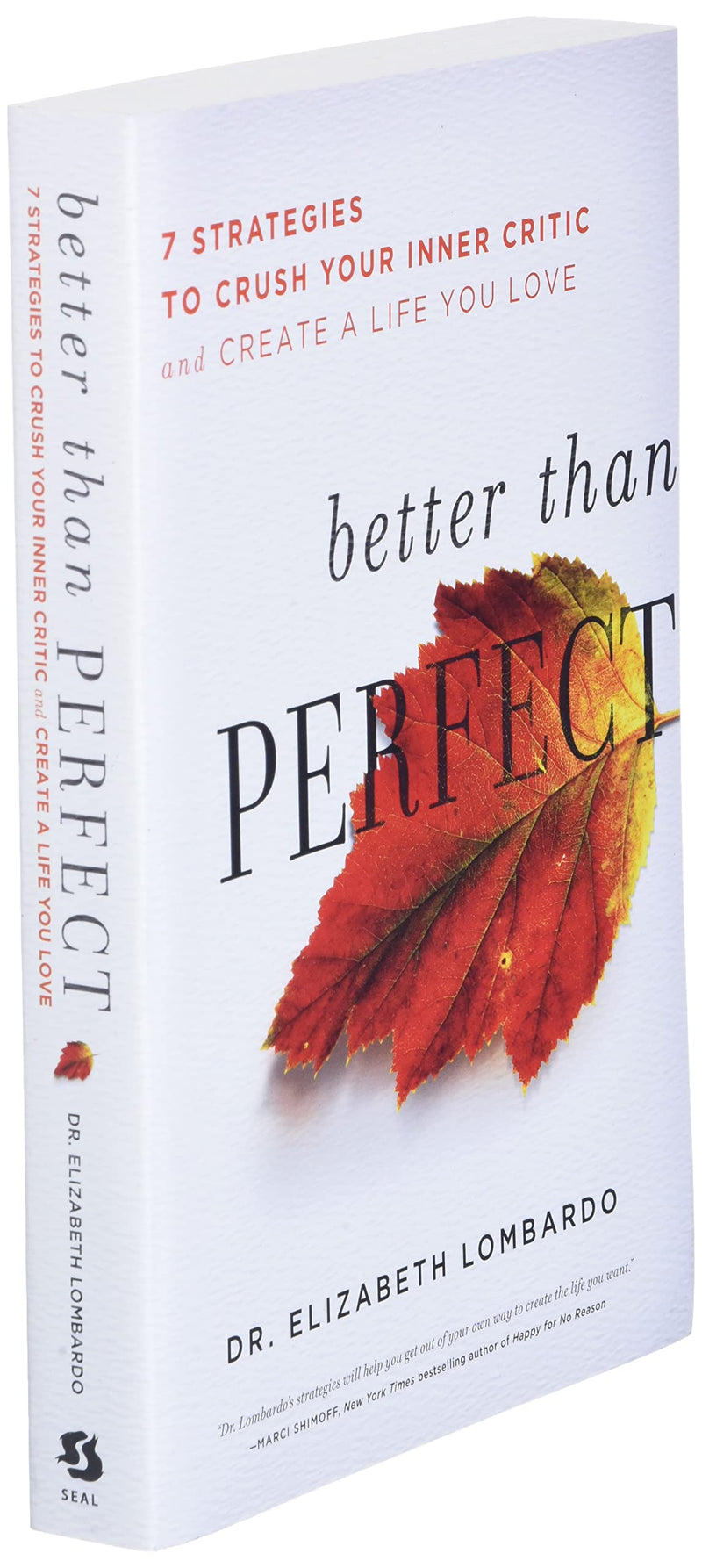 Better than Perfect: 7 Strategies to Crush Your Inner Critic and Create a Life You Love,Used