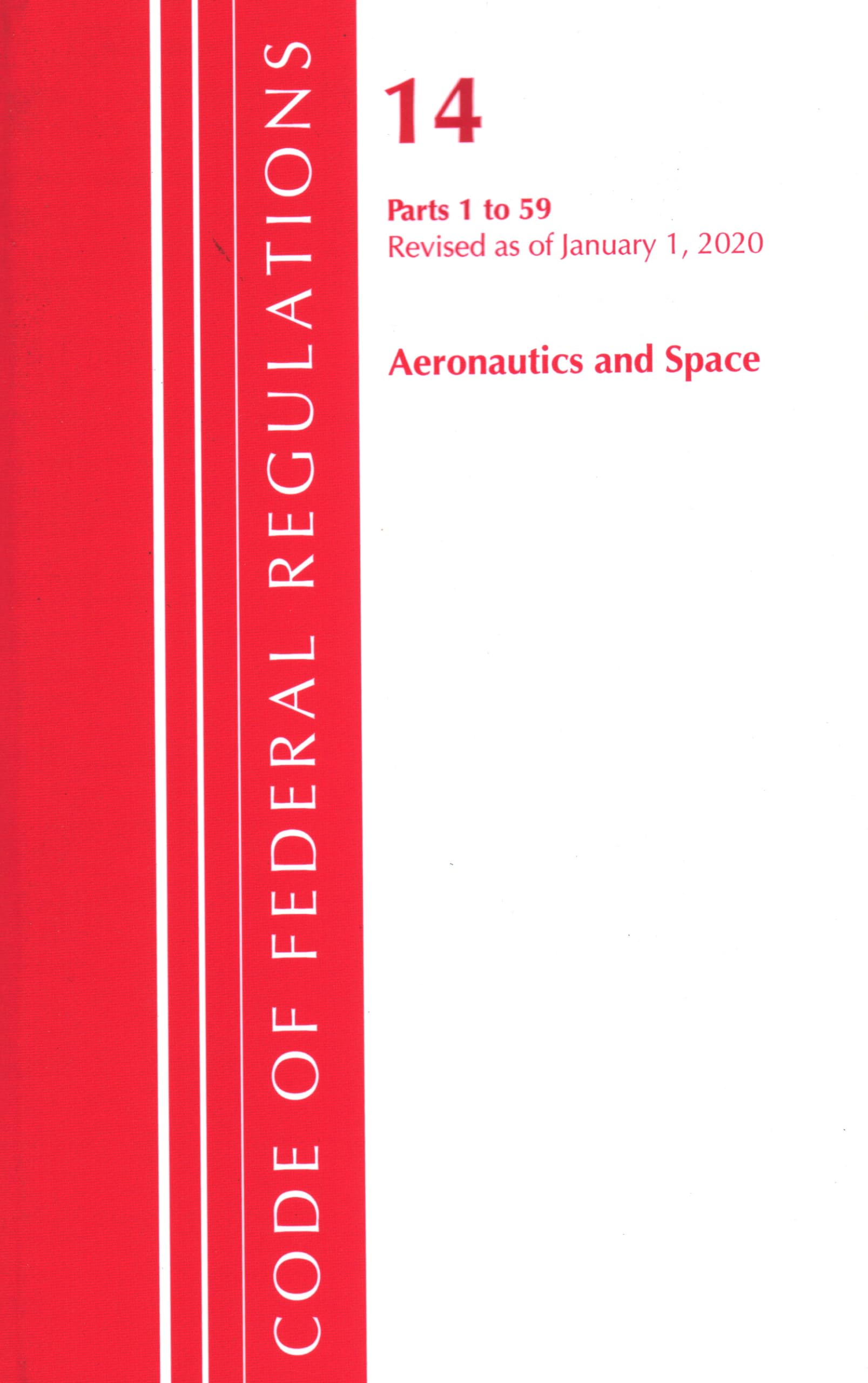 Code of Federal Regulations, Title 14 Aeronautics and Space 159, Revised as of January 1, 2020,Used