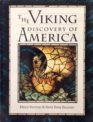 The Viking Discovery of America: The Excavation of a Norse Settlement in L Anse Aux Meadows, Newfoundland