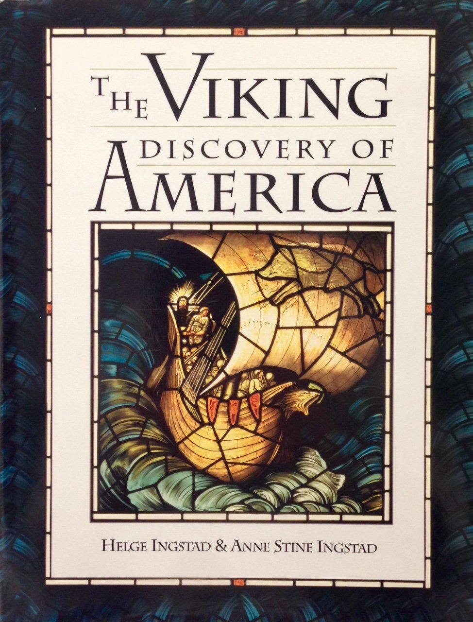 The Viking Discovery of America: The Excavation of a Norse Settlement in L Anse Aux Meadows, Newfoundland