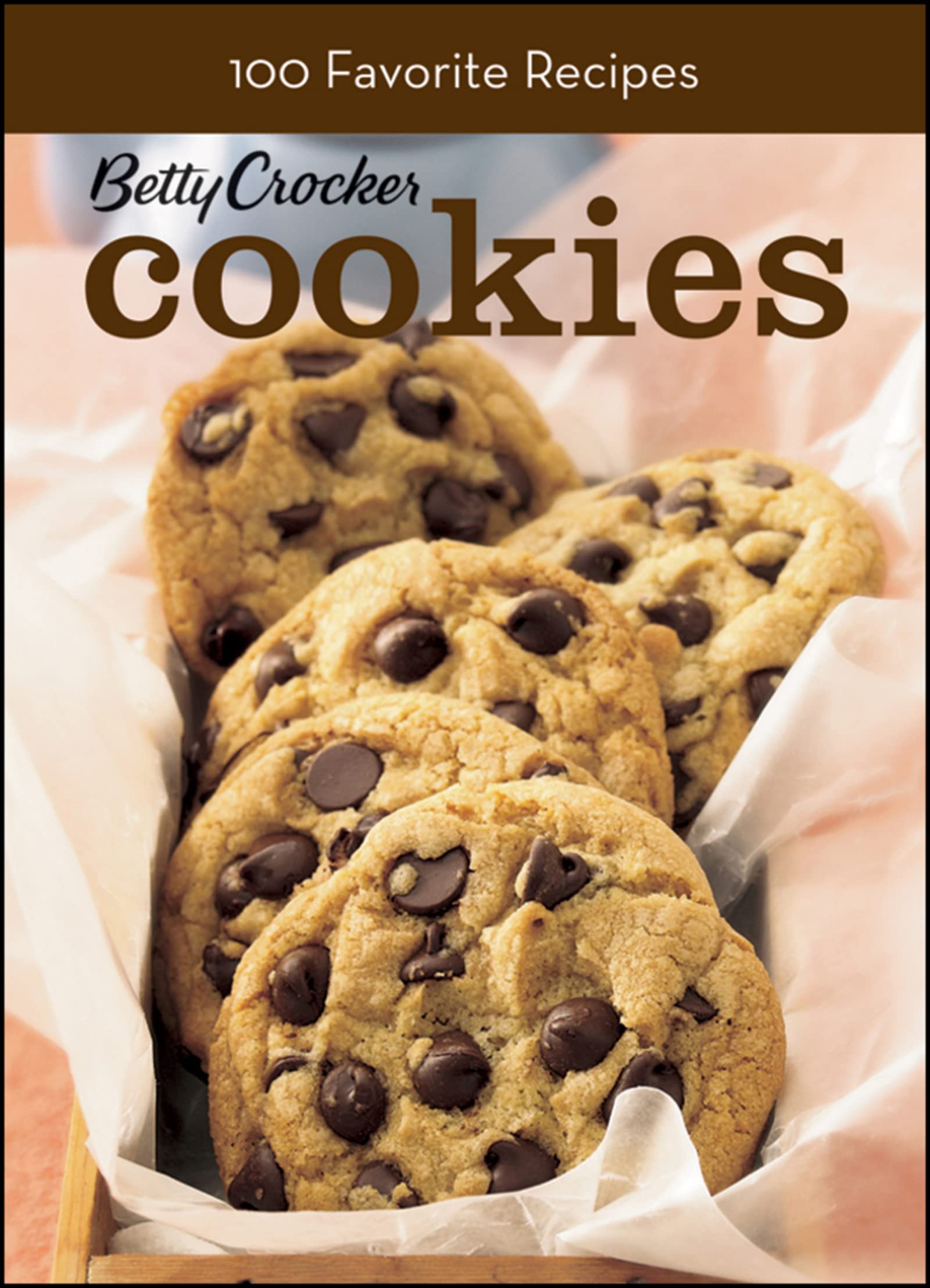 Betty Crocker Cookies Title, Bn Edition: 100 Recipes For The Way You Really Cook,Used