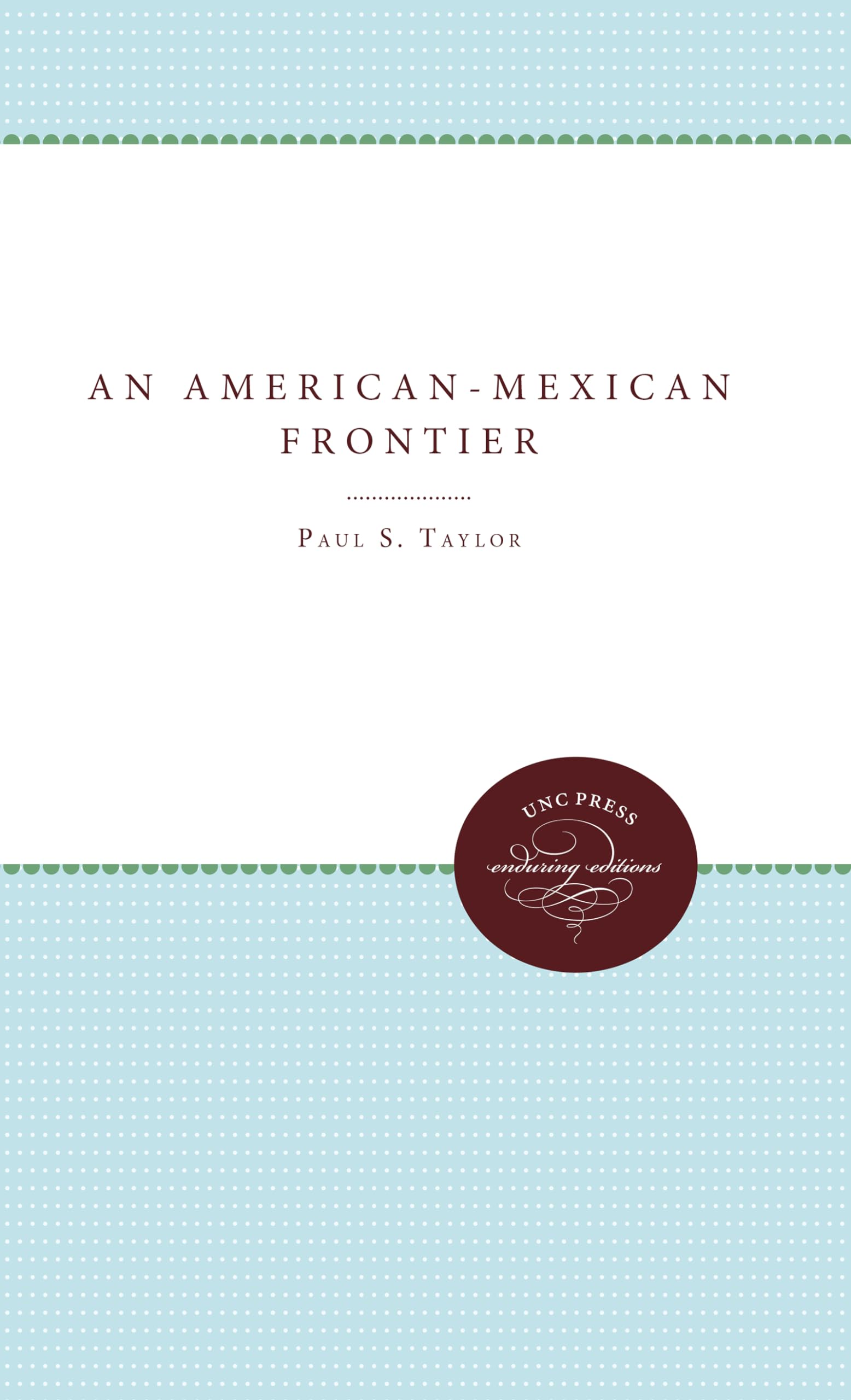 An Americanmexican Frontier,Used