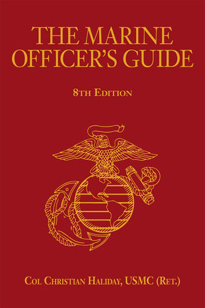 The Marine Officer's Guide, 8th Edition (Scarlet & Gold Professional Library),Used