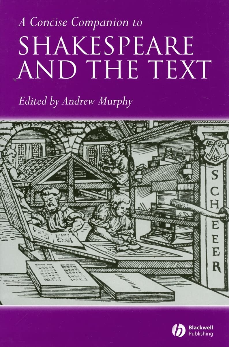A Concise Companion to Shakespeare and the Text (Concise Companions to Literature and Culture),Used