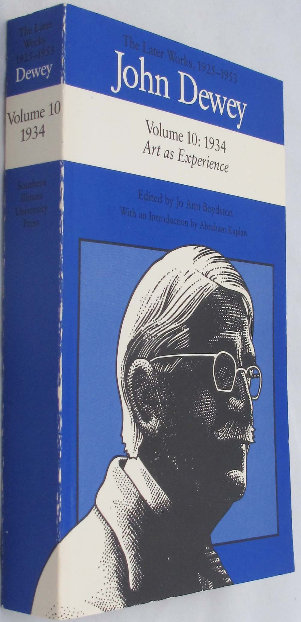John Dewey: The Later Works, 19251953, Vol. 10,Used