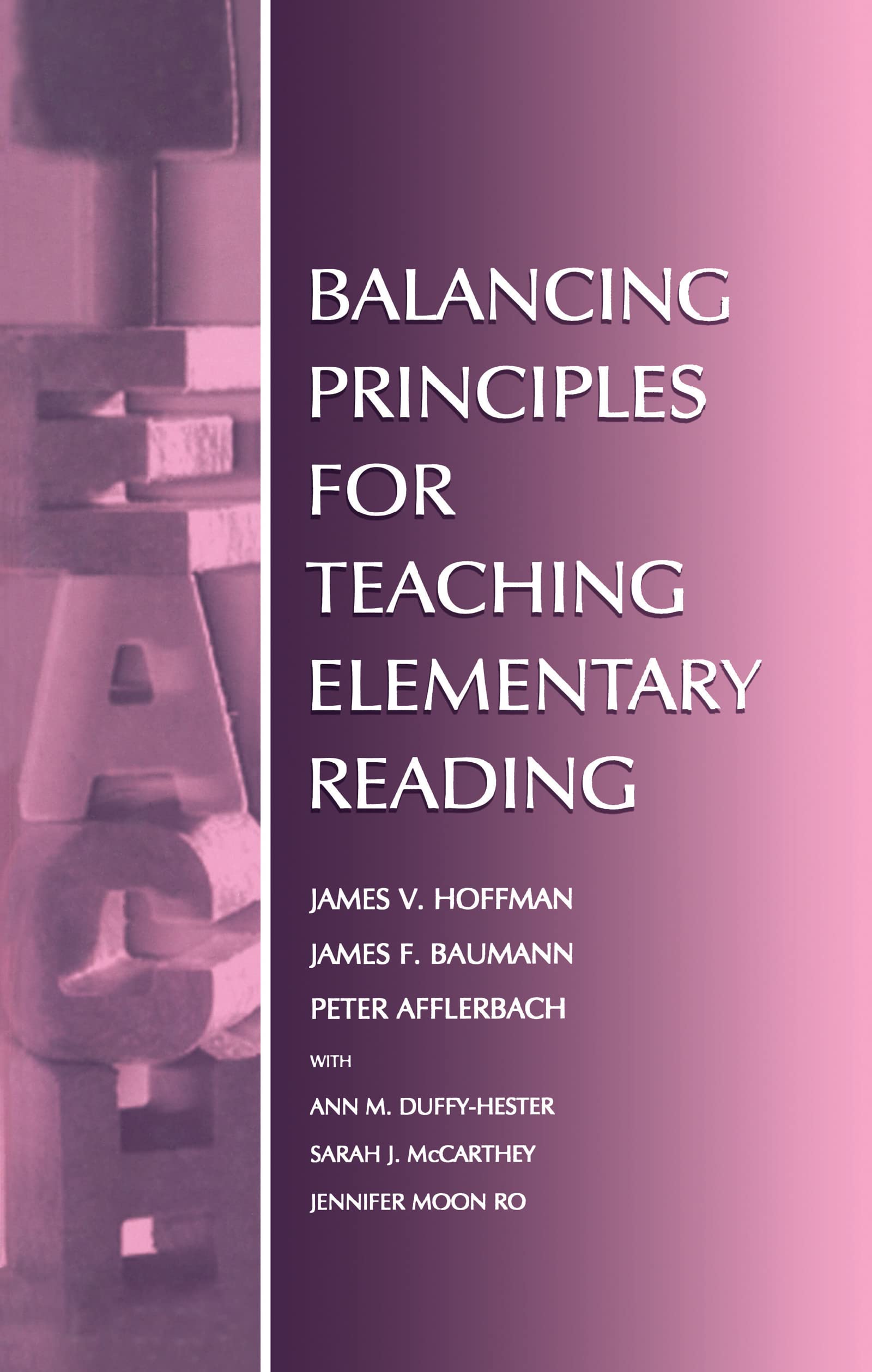 Balancing Principles For Teaching Elementary Reading,Used