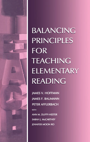 Balancing Principles For Teaching Elementary Reading,Used