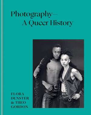 Photography  A Queer History,New