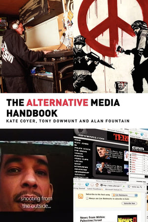 The Alternative Media Handbook (Media Practice Series),Used