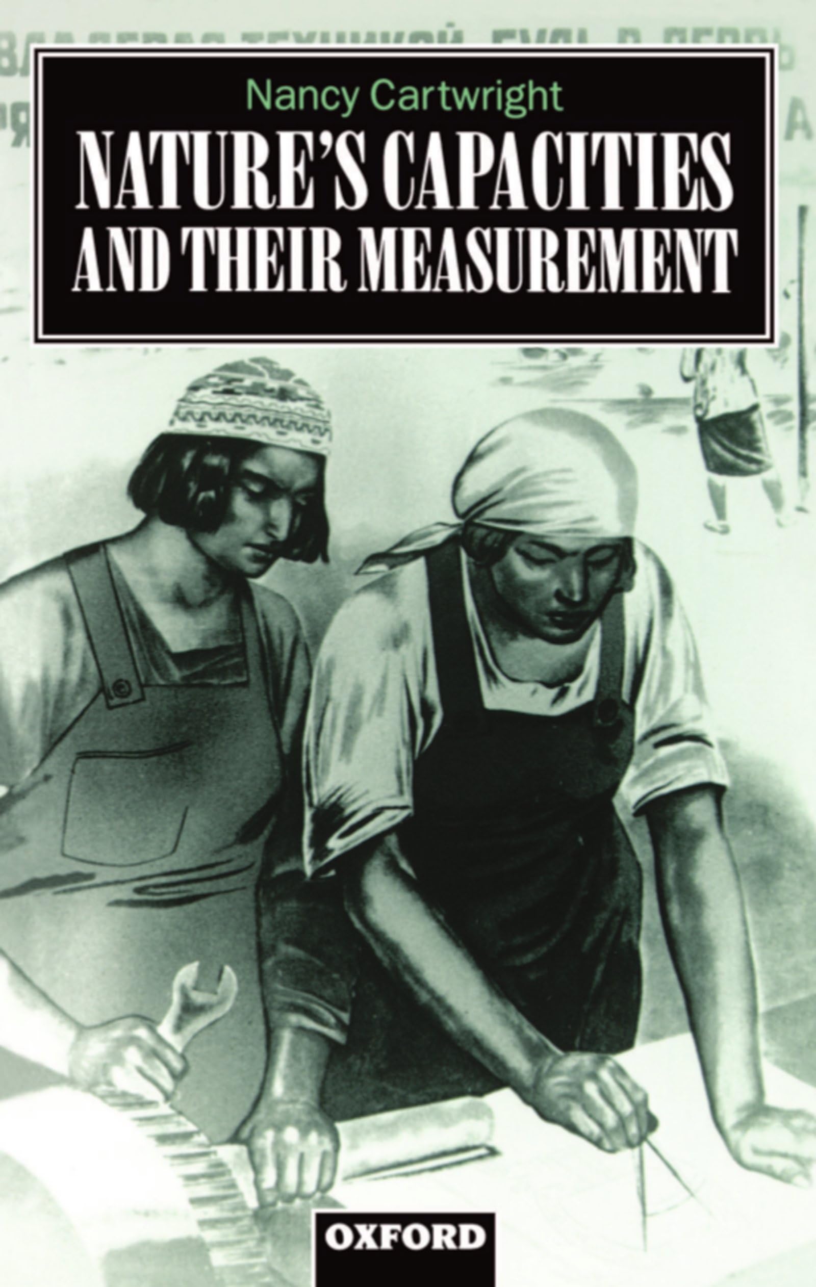 Nature's Capacities and Their Measurements (Clarendon Paperbacks),Used