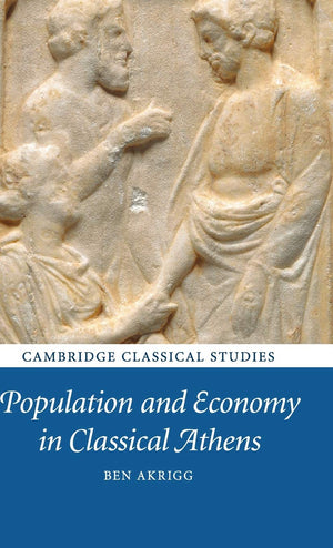 Population and Economy in Classical Athens (Cambridge Classical Studies),Used