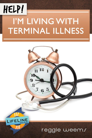 Help! I'm Living with Terminal Illness (LifeLine MiniBooks),Used