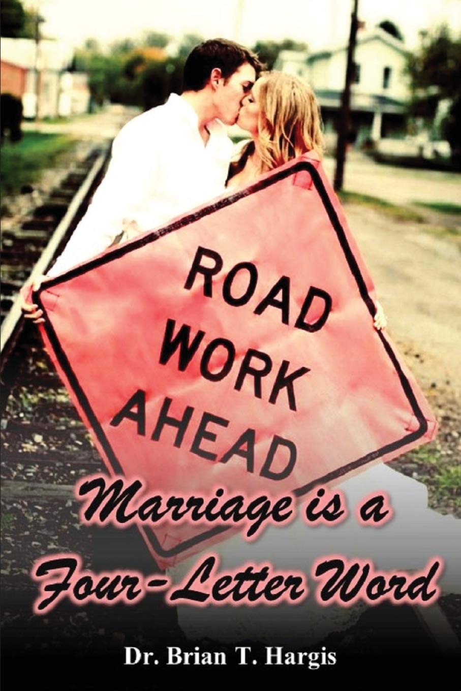 Marriage is a FourLetter Word,Used