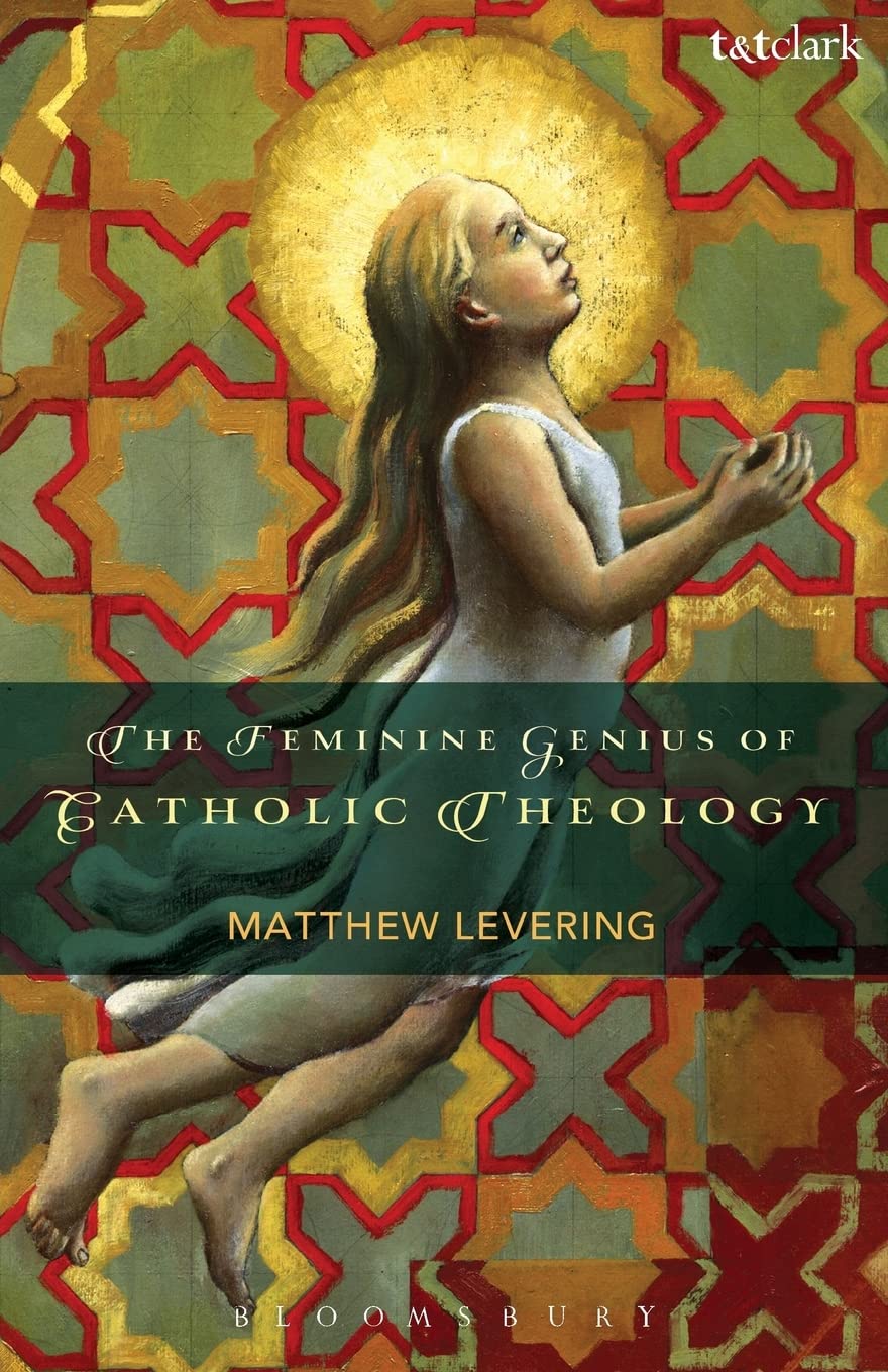 The Feminine Genius of Catholic Theology,Used