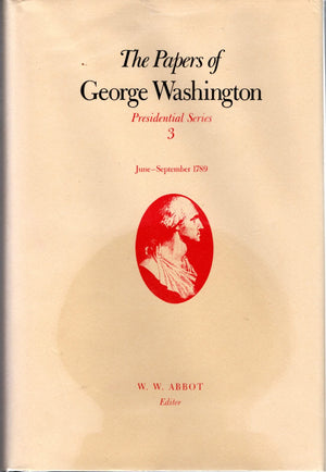 The Papers Of George Washington: Juneseptember 1789 (Volume 3) (Presidential Series),Used