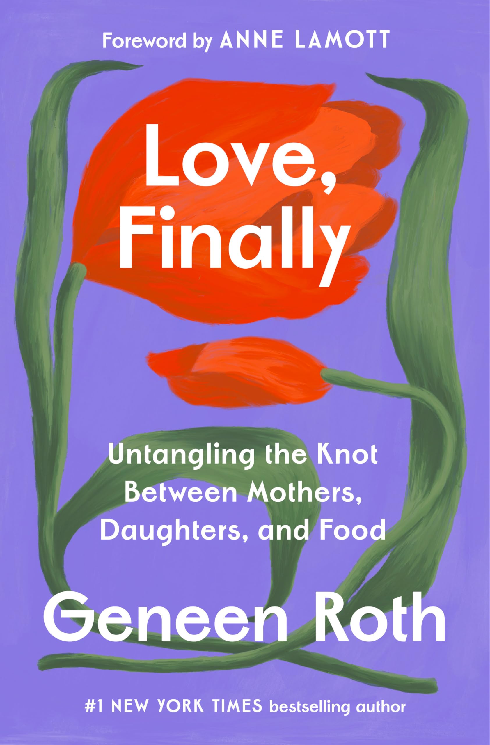 Love, Finally: Untangling The Knot Between Mothers, Daughters, And Food