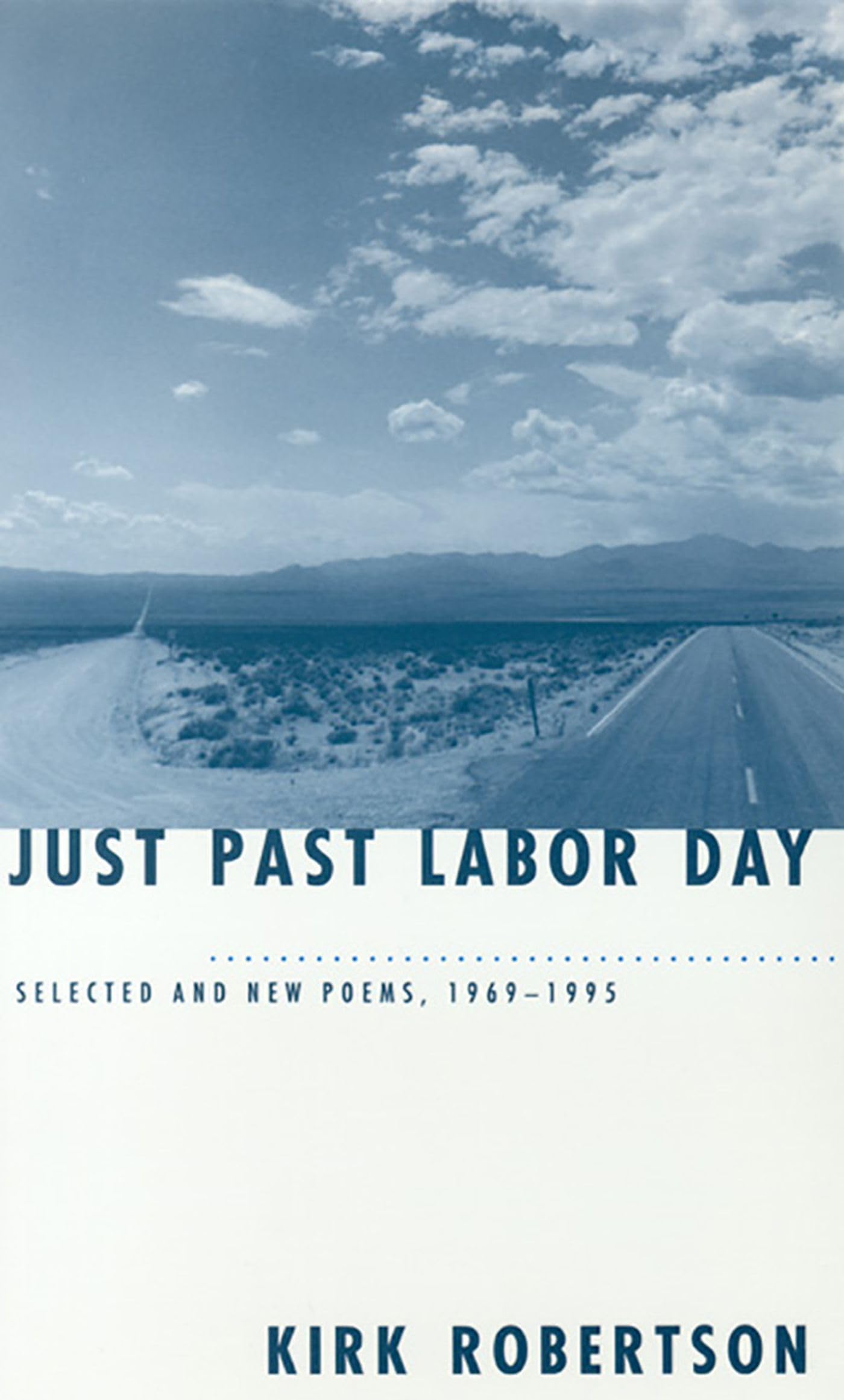 Just Past Labor Day: Selected And New Poems, 19691995 (Western Literature And Fiction Series),New