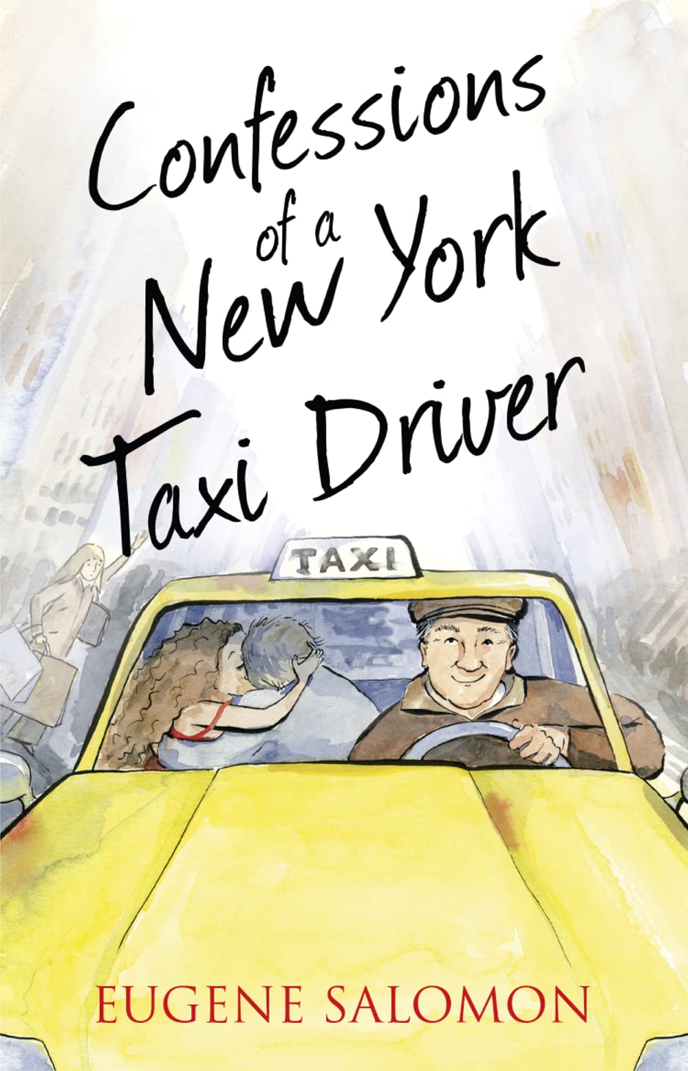 Confessions of a New York Taxi Driver (The Confessions Series),Used