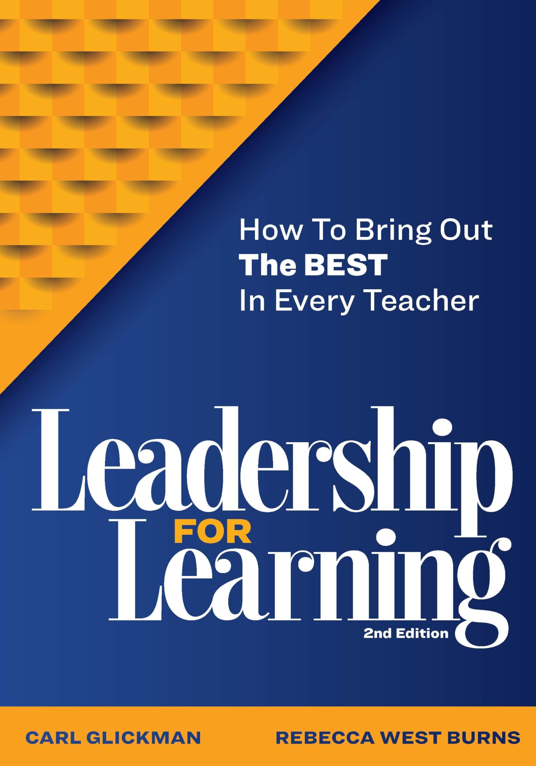 Leadership for Learning: How to Bring Out the Best in Every Teacher,Used