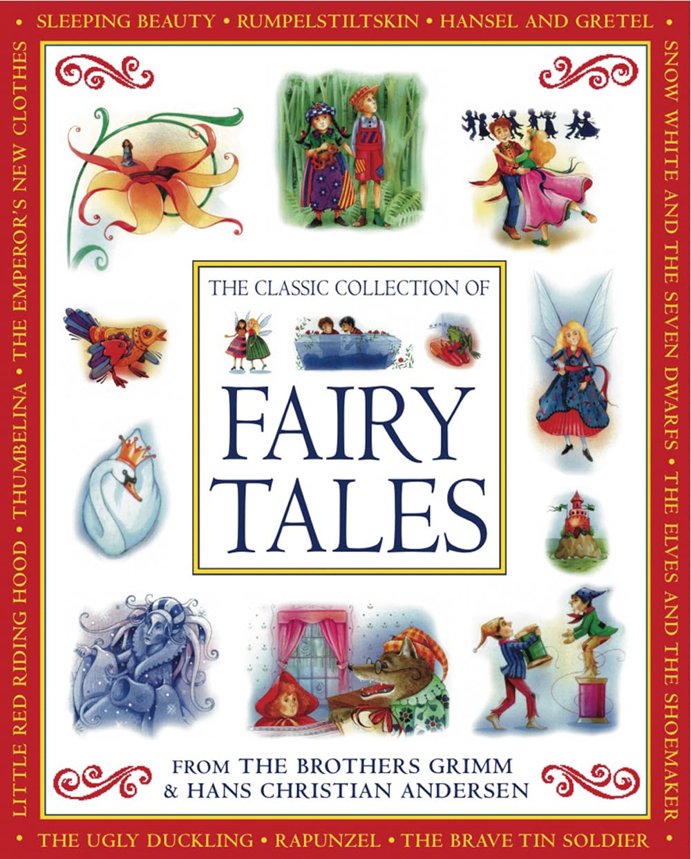 The Classic Collection of Fairy Tales: From The Brothers Grimm & Hans Christian Andersen,Used