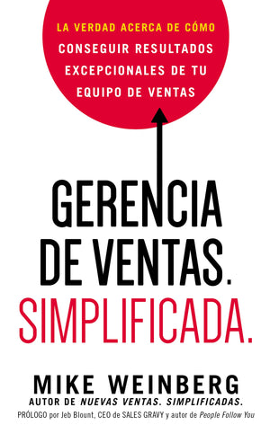 Gerencia de ventas. Simplificada.: La verdad acerca de cmo conseguir resultados excepcionales de tu equipo de ventas (Spanish ,Used