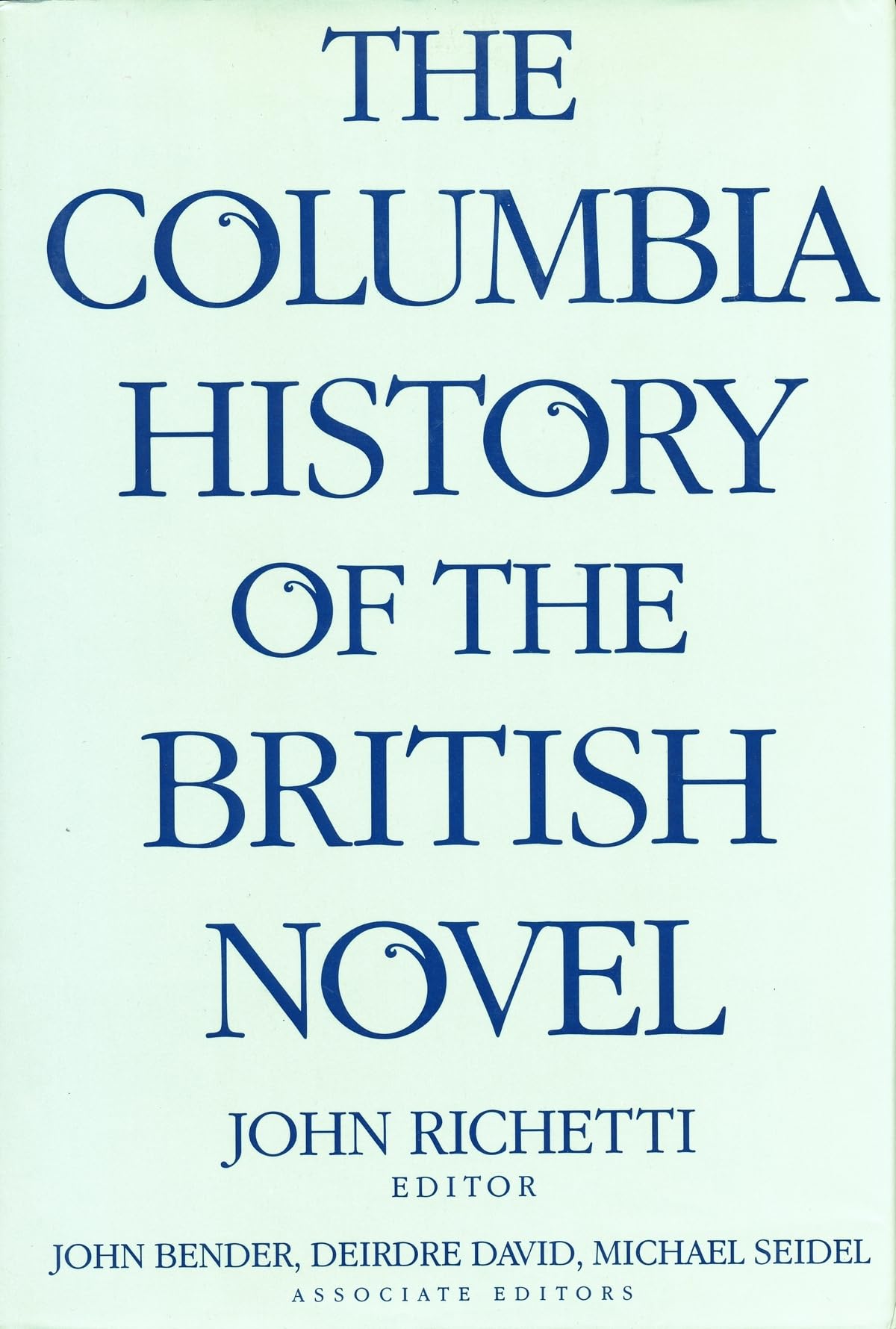 The Columbia History of the British Novel,Used
