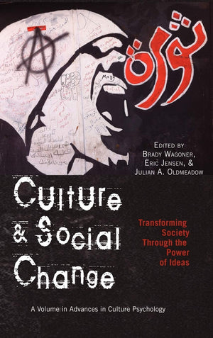 Culture And Social Change: Transforming Society Through The Power Of Ideas (Hc) (Advances In Culture Psychology),Used